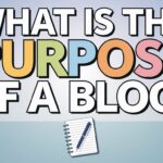 What Is the Purpose of a Blog