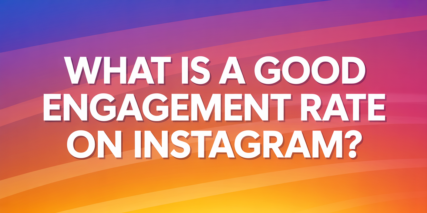 Good Engagement Rate on Instagram